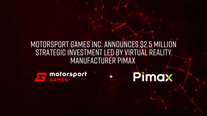 Motorsport Games Inc. Announces 2.5 Million Strategic Investment led by Virtual Reality Manufacturer Pimax Motorsport Games Inc. Announces 2.5 Million Strategic Investment led by Virtual Reality Manufacturer Pimax